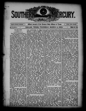 Primary view of object titled 'The Southern Mercury. (Dallas, Tex.), Vol. 12, No. 9, Ed. 1 Thursday, March 2, 1893'.