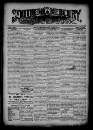 Primary view of object titled 'The Southern Mercury, Texas Farmers' Alliance Advocate. (Dallas, Tex.), Vol. 10, No. 13, Ed. 1 Thursday, March 26, 1891'.
