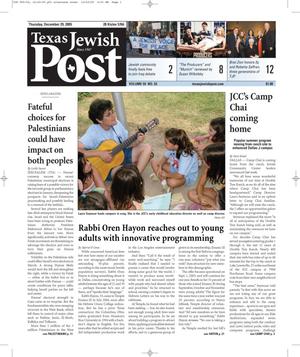 Primary view of object titled 'Texas Jewish Post (Fort Worth, Tex.), Vol. 59, No. 52, Ed. 1 Thursday, December 29, 2005'.