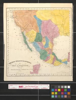Primary view of object titled 'Mexico, Texas & California.'.