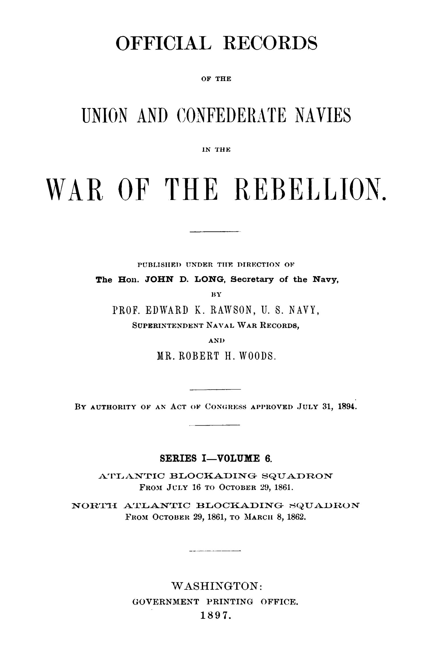 Official Records of the Union and Confederate Navies in the War of the Rebellion. Series 1, Volume 6.
                                                
                                                    I
                                                