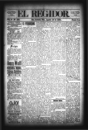 Primary view of object titled 'El Regidor. (San Antonio, Tex.), Vol. 3, No. 130, Ed. 1 Saturday, August 15, 1891'.