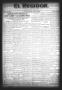 Thumbnail image of item number 1 in: 'El Regidor. (San Antonio, Tex.), Vol. 11, No. 463, Ed. 1 Thursday, May 12, 1898'.