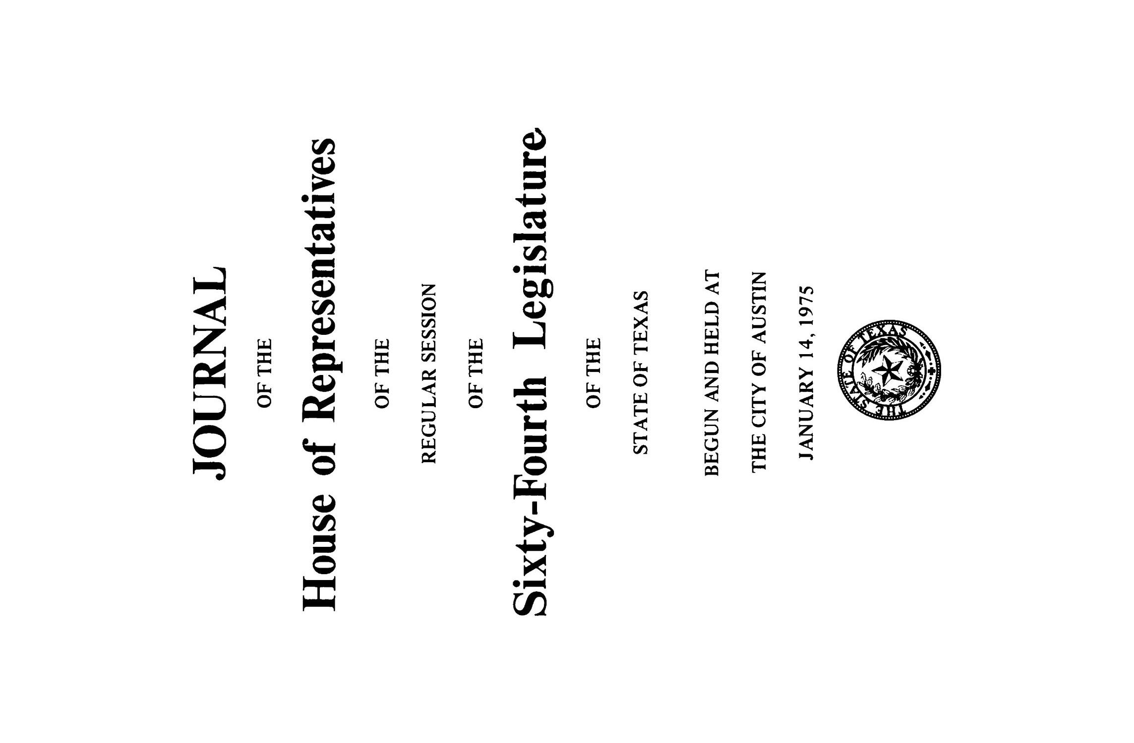 Journal of the House of Representatives of the Regular Session of the Sixty-Fourth Legislature of the State of Texas, Volume 1
                                                
                                                    Title Page
                                                