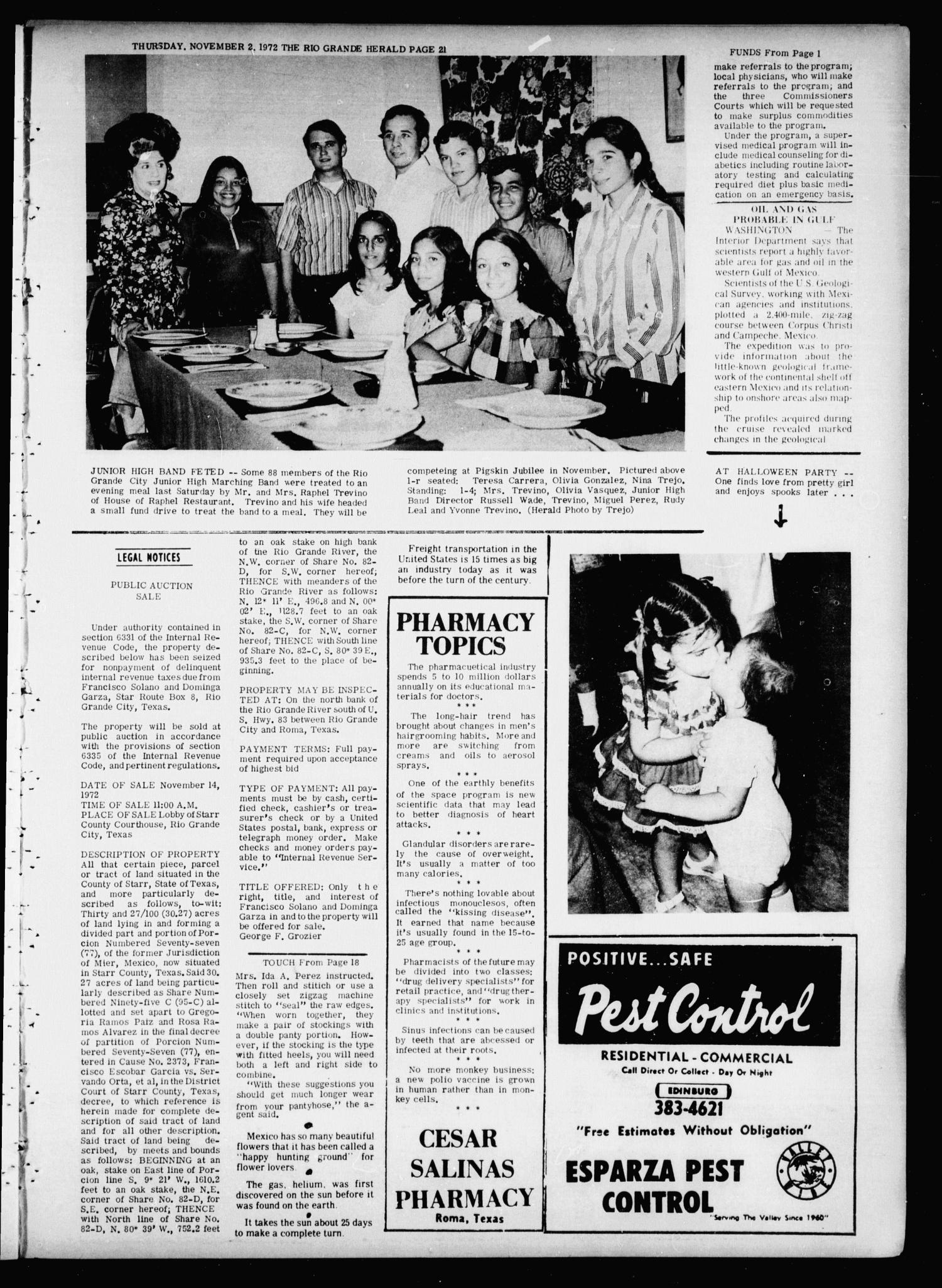 Rio Grande Herald (Rio Grande City, Tex.), Vol. 21, No. 43, Ed. 1 Thursday, November 2, 1972
                                                
                                                    [Sequence #]: 21 of 24
                                                