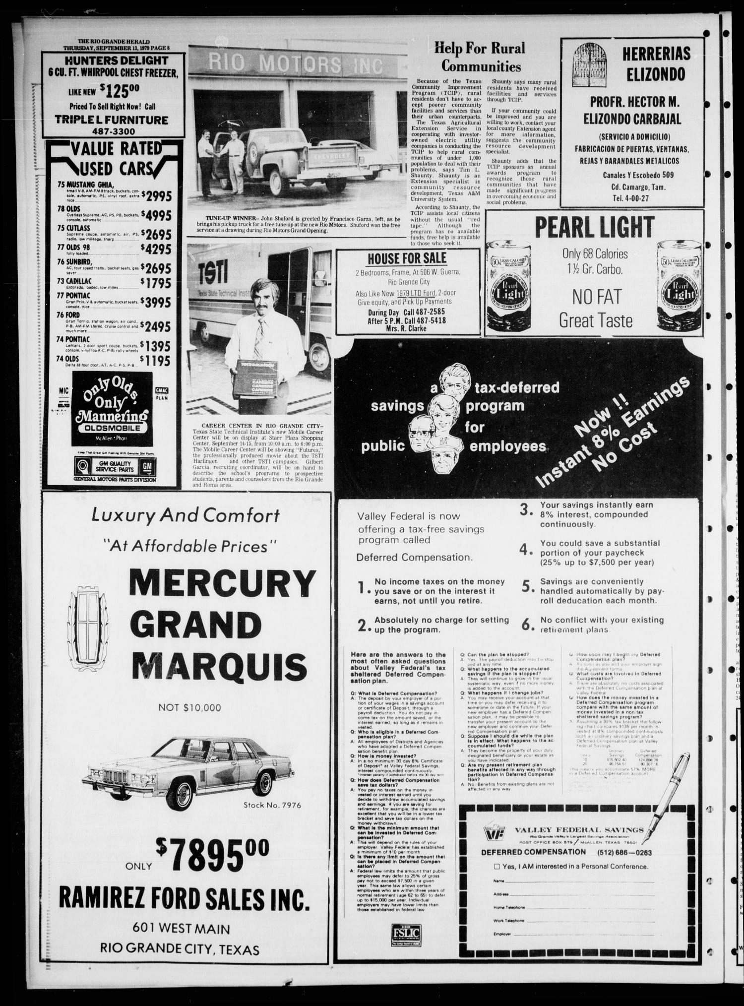 Rio Grande Herald (Rio Grande City, Tex.), Vol. 35, No. 100, Ed. 1 Thursday, September 13, 1979
                                                
                                                    [Sequence #]: 8 of 10
                                                