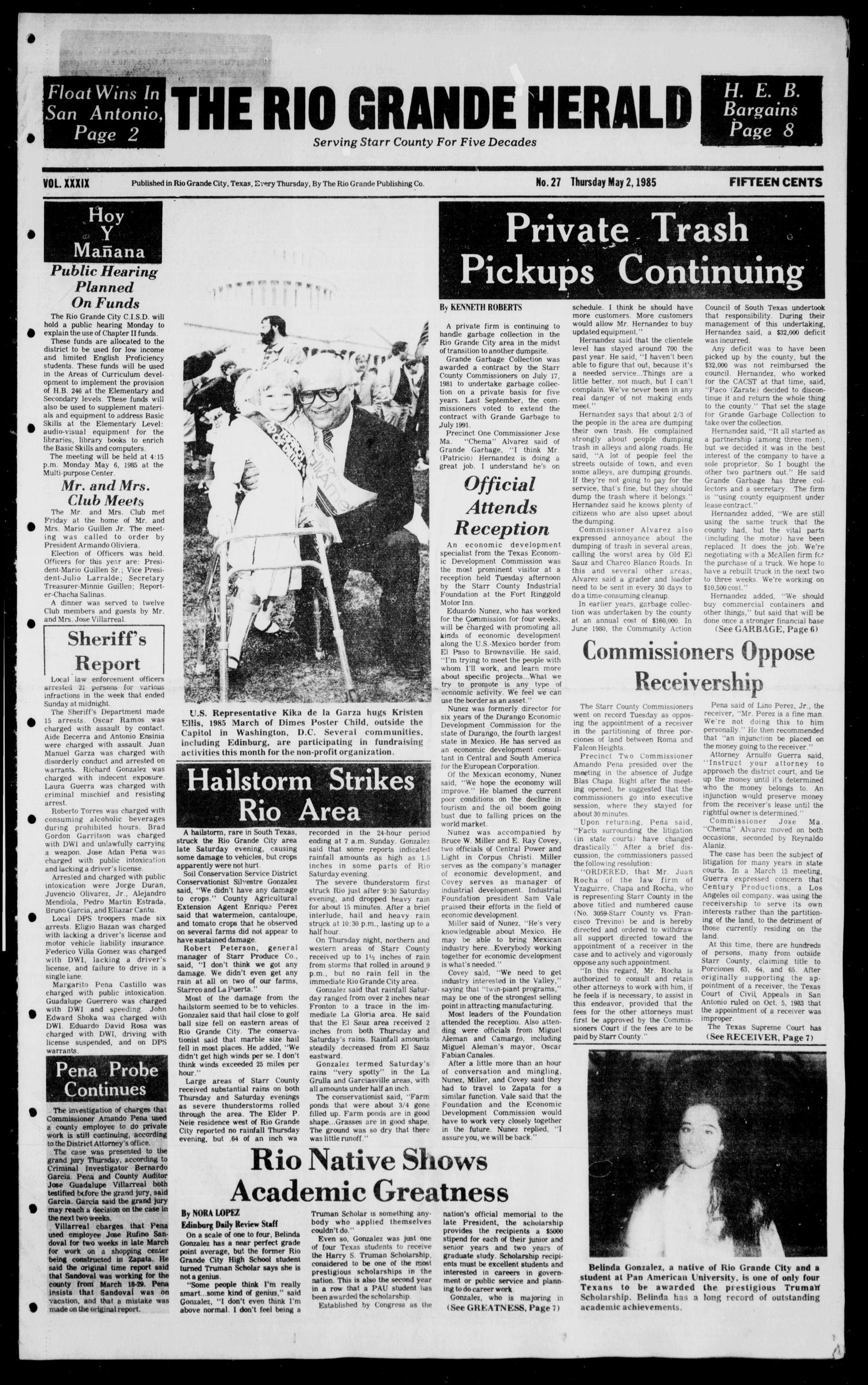 The Rio Grande Herald (Rio Grande City, Tex.), Vol. 39, No. 27, Ed. 1 Thursday, May 2, 1985
                                                
                                                    [Sequence #]: 1 of 10
                                                