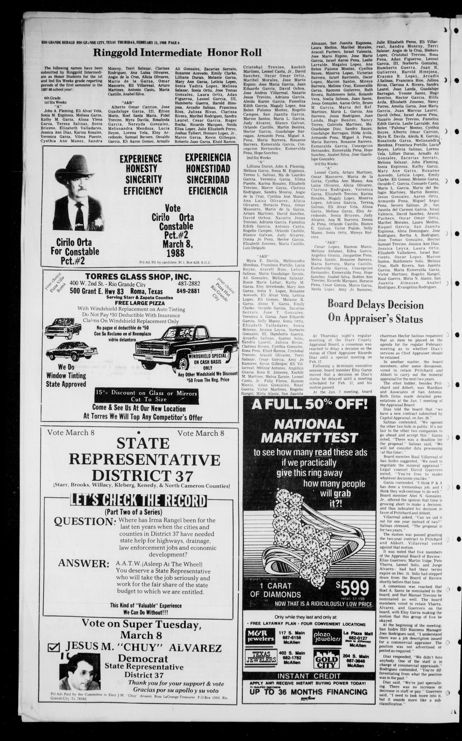 The Rio Grande Herald (Rio Grande City, Tex.), No. 14, Ed. 1 Thursday, February 11, 1988
                                                
                                                    [Sequence #]: 6 of 10
                                                