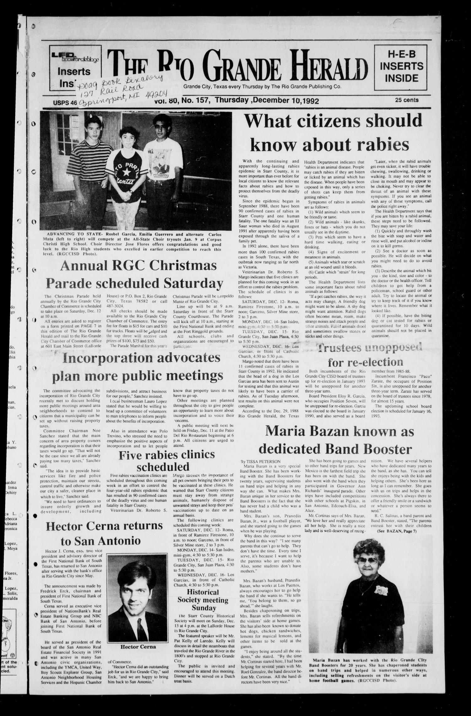The Rio Grande Herald (Rio Grande City, Tex.), Vol. 80, No. 157, Ed. 1 Thursday, December 10, 1992
                                                
                                                    [Sequence #]: 1 of 10
                                                
