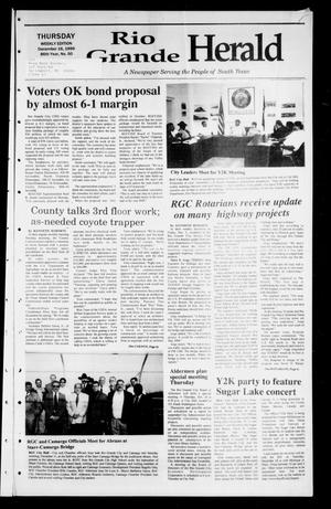 Primary view of object titled 'Rio Grande Herald (Rio Grande City, Tex.), Vol. 86, No. 50, Ed. 1 Thursday, December 16, 1999'.