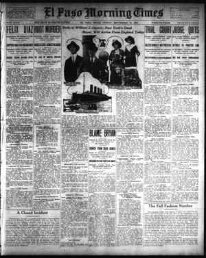 Primary view of object titled 'El Paso Morning Times (El Paso, Tex.), Vol. 34TH YEAR, Ed. 1, Friday, September 19, 1913'.