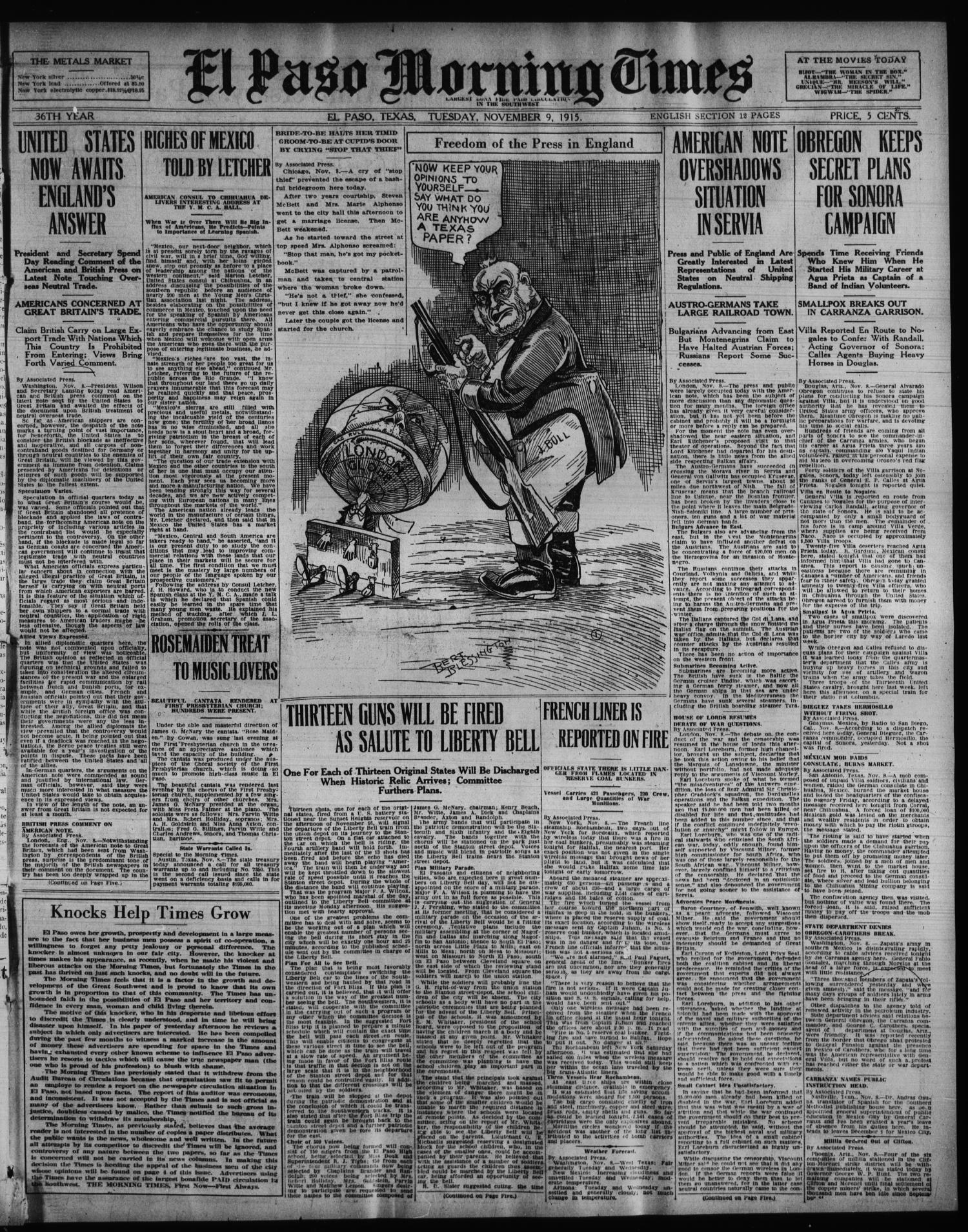 El Paso Morning Times (El Paso, Tex.), Vol. 36TH YEAR, Ed. 1, Tuesday, November 9, 1915
                                                
                                                    [Sequence #]: 1 of 12
                                                