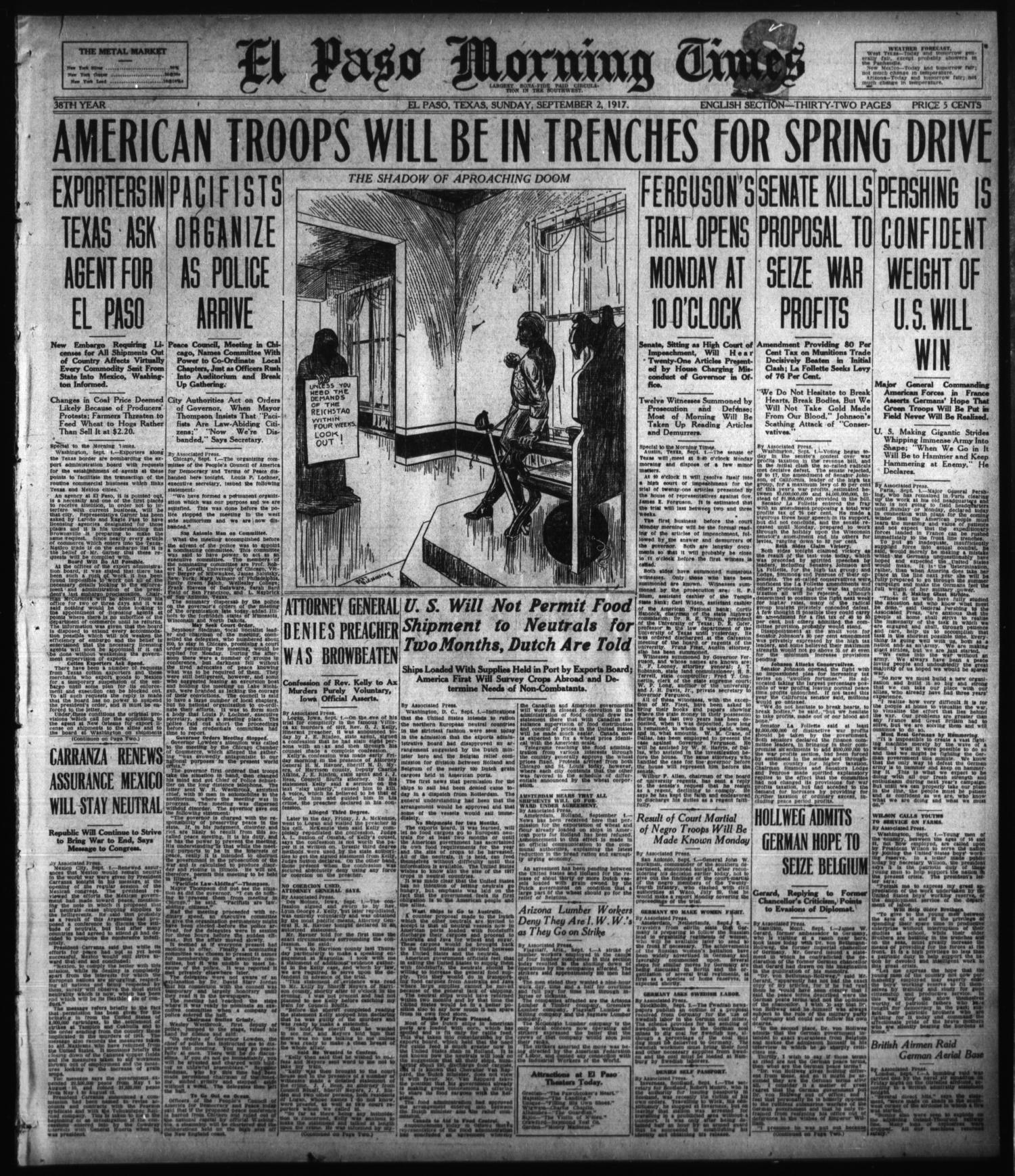 El Paso Morning Times (El Paso, Tex.), Vol. 38TH YEAR, Ed. 1, Sunday, September 2, 1917
                                                
                                                    [Sequence #]: 1 of 32
                                                