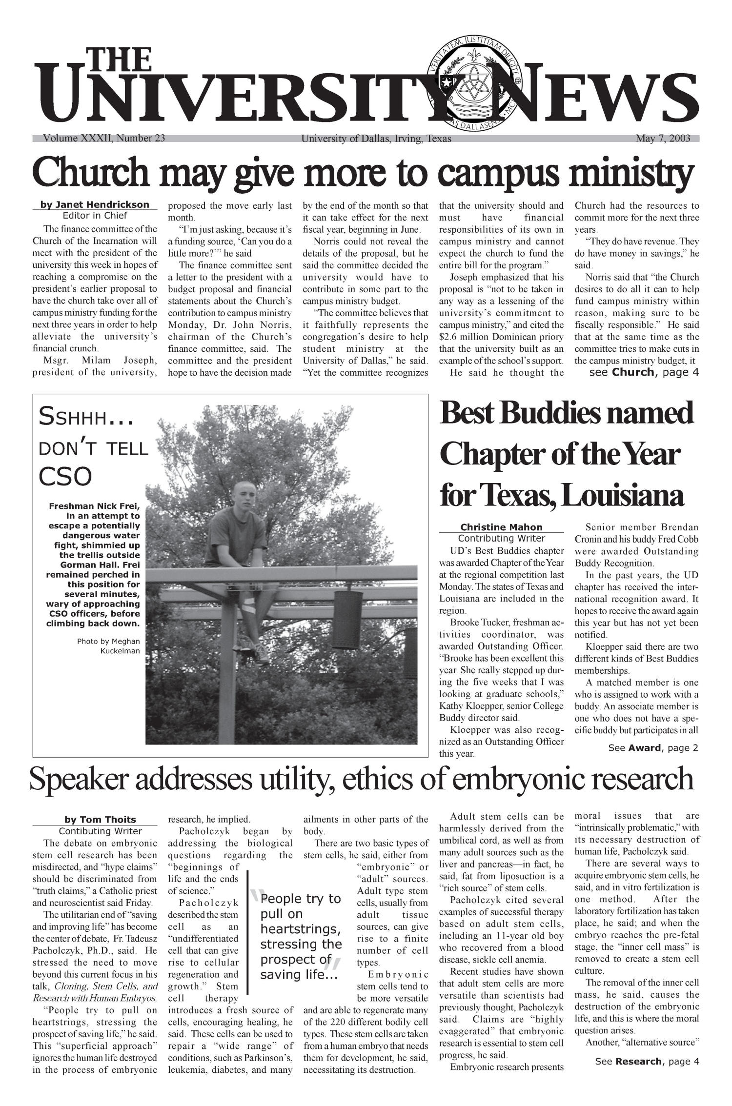 The University News (Irving, Tex.), Vol. 32, No. 23, Ed. 1 Wednesday, May 7, 2003
                                                
                                                    [Sequence #]: 1 of 15
                                                