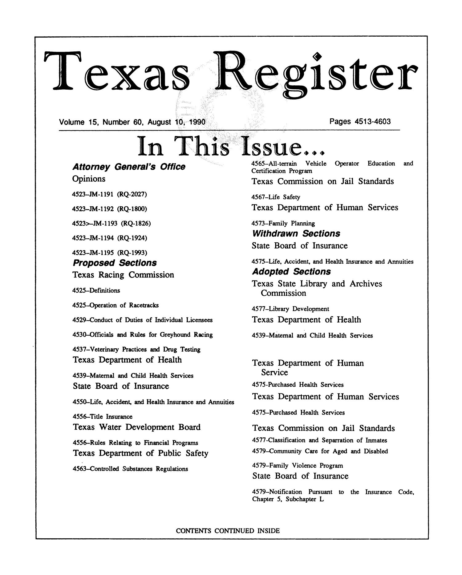 Texas Register, Volume 15, Number 60, Pages 4513-4603, August 10, 1990
                                                
                                                    Title Page
                                                