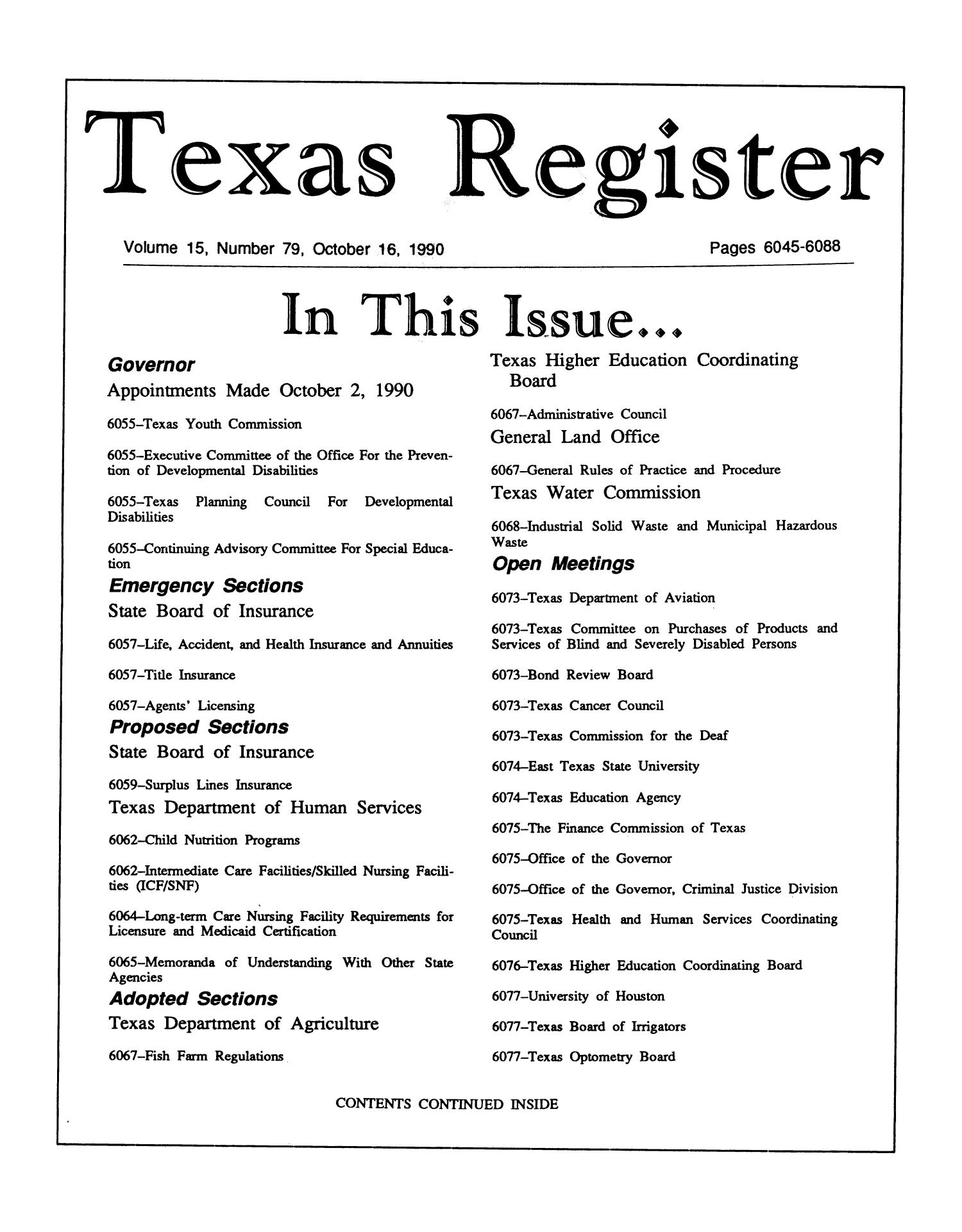 Texas Register, Volume 15, Number 79, Pages 6045-6088, October 16, 1990
                                                
                                                    Title Page
                                                