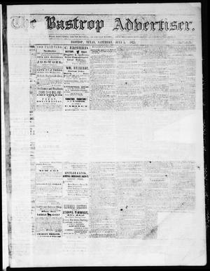 Primary view of object titled 'The Bastrop Advertiser (Bastrop, Tex.), Vol. 16, No. 32, Ed. 1 Saturday, July 5, 1873'.