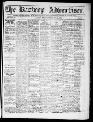 Primary view of object titled 'The Bastrop Advertiser (Bastrop, Tex.), Vol. 18, No. 28, Ed. 1 Saturday, June 19, 1875'.