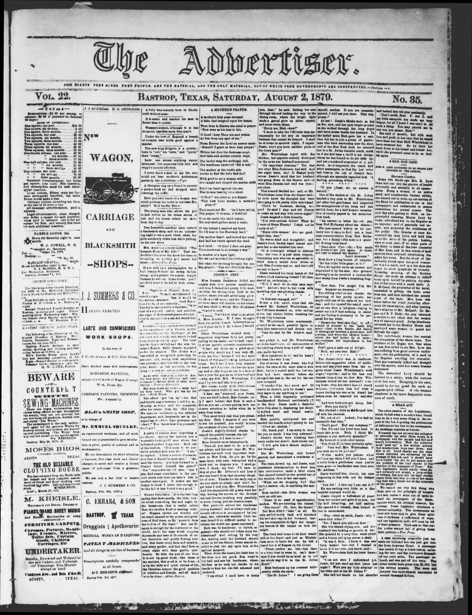 The Advertiser (Bastrop, Tex.), Vol. 22, No. 35, Ed. 1 Saturday, August 2, 1879
                                                
                                                    [Sequence #]: 1 of 4
                                                