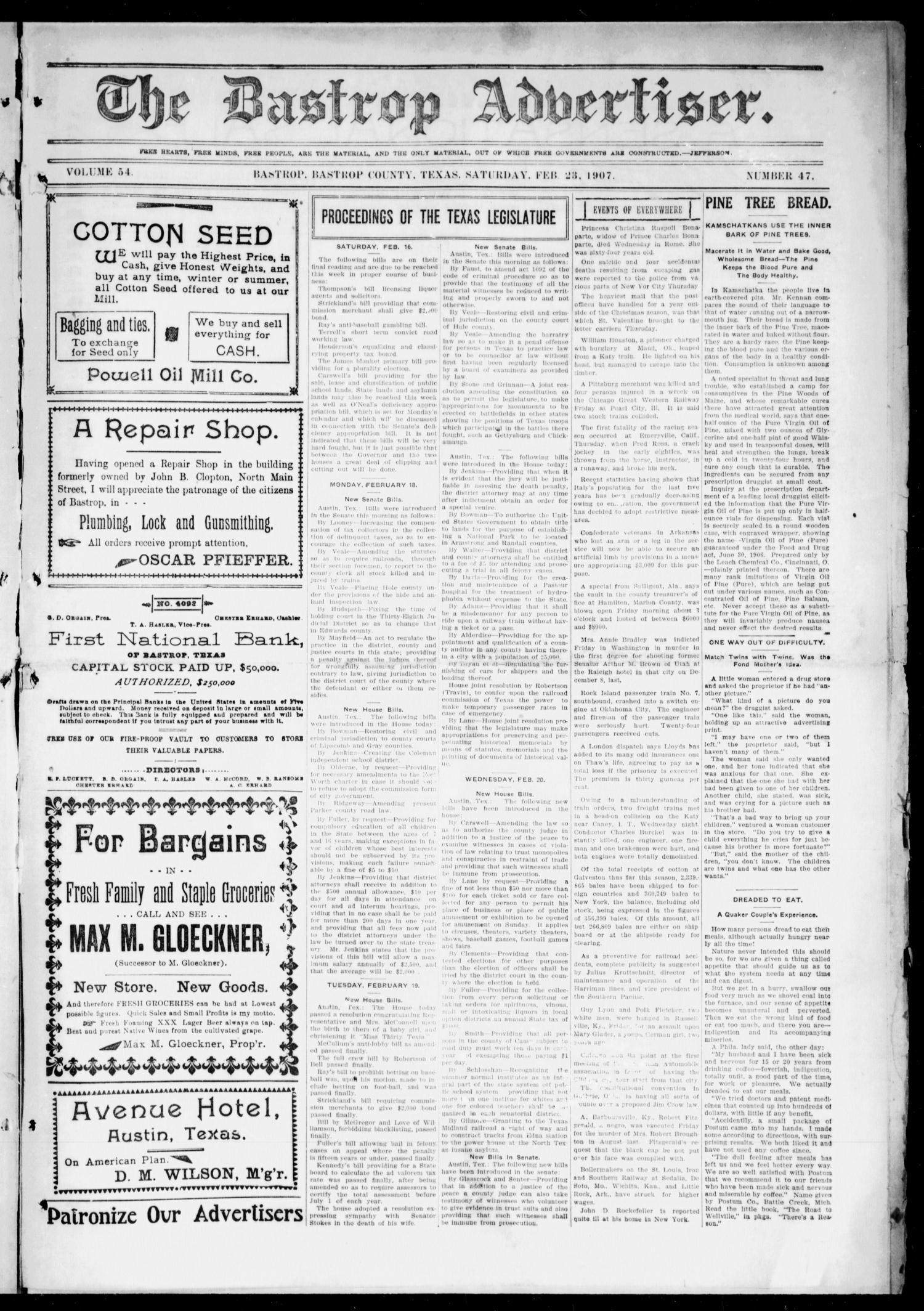 The Bastrop Advertiser (Bastrop, Tex.), Vol. 54, No. 47, Ed. 1 Saturday, February 23, 1907
                                                
                                                    [Sequence #]: 1 of 8
                                                