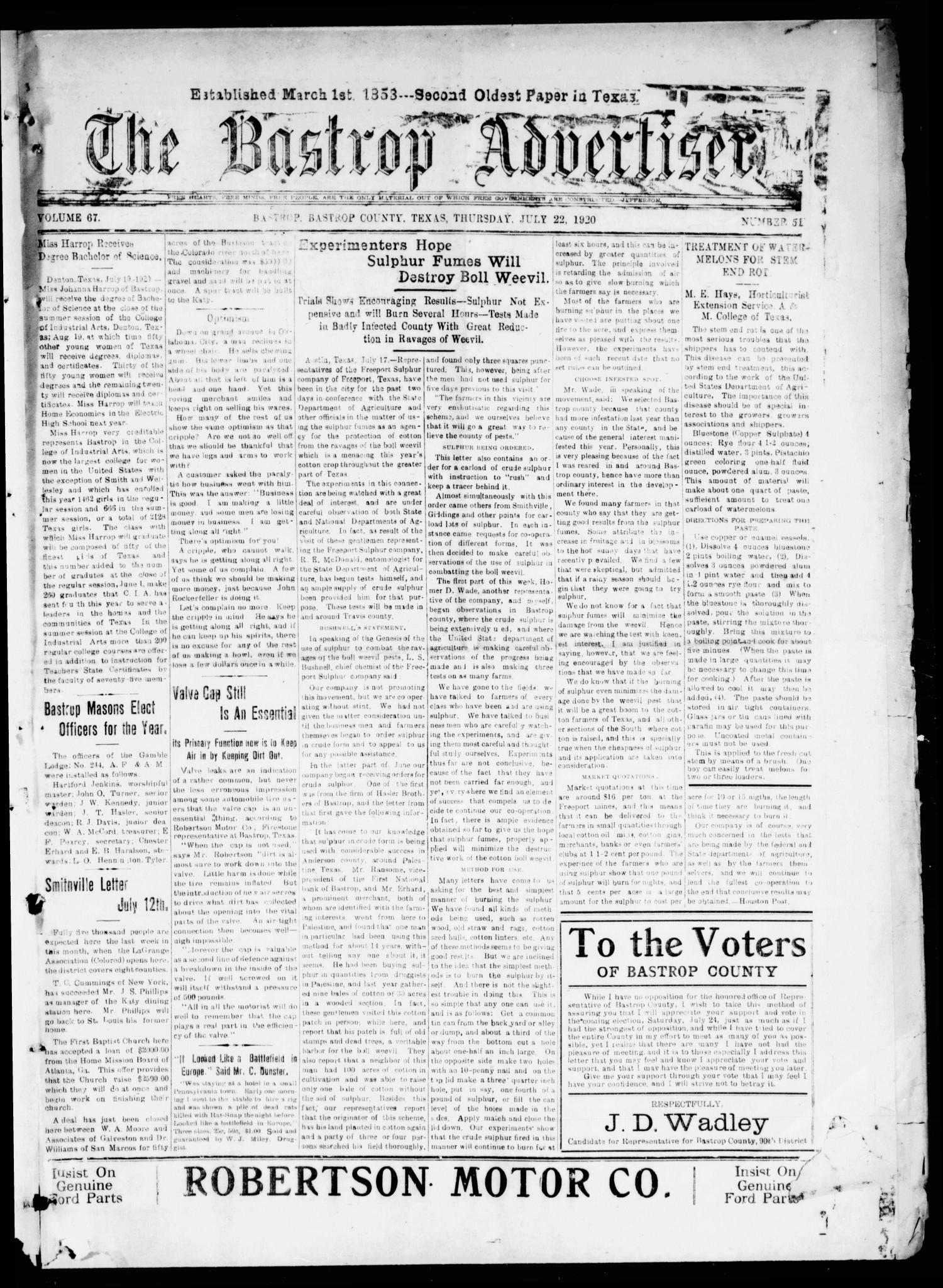 The Bastrop Advertiser (Bastrop, Tex.), Vol. 67, No. 51, Ed. 1 Thursday, July 22, 1920
                                                
                                                    [Sequence #]: 1 of 8
                                                