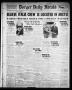 Newspaper: Borger Daily Herald (Borger, Tex.), Vol. 2, No. 196, Ed. 1 Wednesday,…