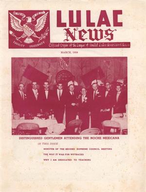Primary view of LULAC News, Volume 25, Number 4, March 1958