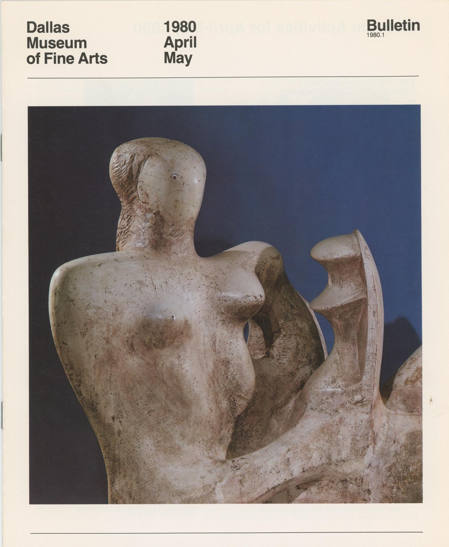 Dallas Museum of Fine Arts Bulletin, April-May 1980
                                                
                                                    Front Cover
                                                