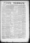 Primary view of Evening Telegraph (Houston, Tex.), Vol. 36, No. 100, Ed. 1 Sunday, July 24, 1870