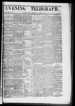 Primary view of object titled 'Evening Telegraph (Houston, Tex.), Vol. 36, No. 126, Ed. 1 Wednesday, August 24, 1870'.