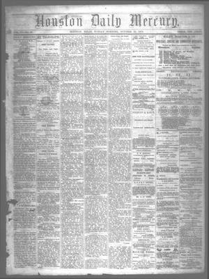Primary view of object titled 'Houston Daily Mercury (Houston, Tex.), Vol. 6, No. 37, Ed. 1 Sunday, October 19, 1873'.