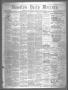 Primary view of Houston Daily Mercury (Houston, Tex.), Vol. 6, No. 38, Ed. 1 Tuesday, October 21, 1873