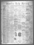 Primary view of Houston Daily Mercury (Houston, Tex.), Vol. 6, No. 40, Ed. 1 Thursday, October 23, 1873