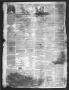 Thumbnail image of item number 4 in: 'Telegraph & Texas Register (Houston, Tex.), Vol. 17, No. 35, Ed. 1 Friday, August 27, 1852'.
