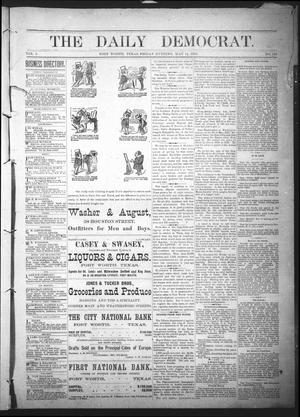Primary view of object titled 'The Daily Democrat. (Fort Worth, Tex.), Vol. 1, No. 153, Ed. 1 Friday, May 11, 1883'.