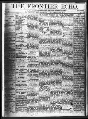 Primary view of object titled 'The Frontier Echo (Jacksboro, Tex.), Vol. 1, No. 23, Ed. 1 Friday, December 10, 1875'.