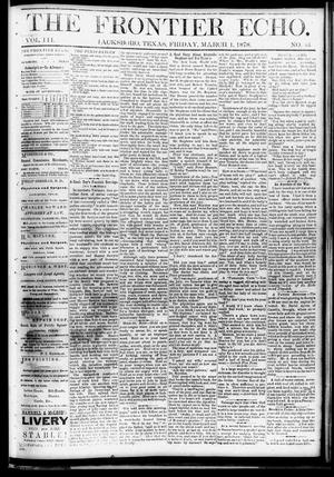 Primary view of object titled 'The Frontier Echo (Jacksboro, Tex.), Vol. 3, No. 33, Ed. 1 Friday, March 1, 1878'.