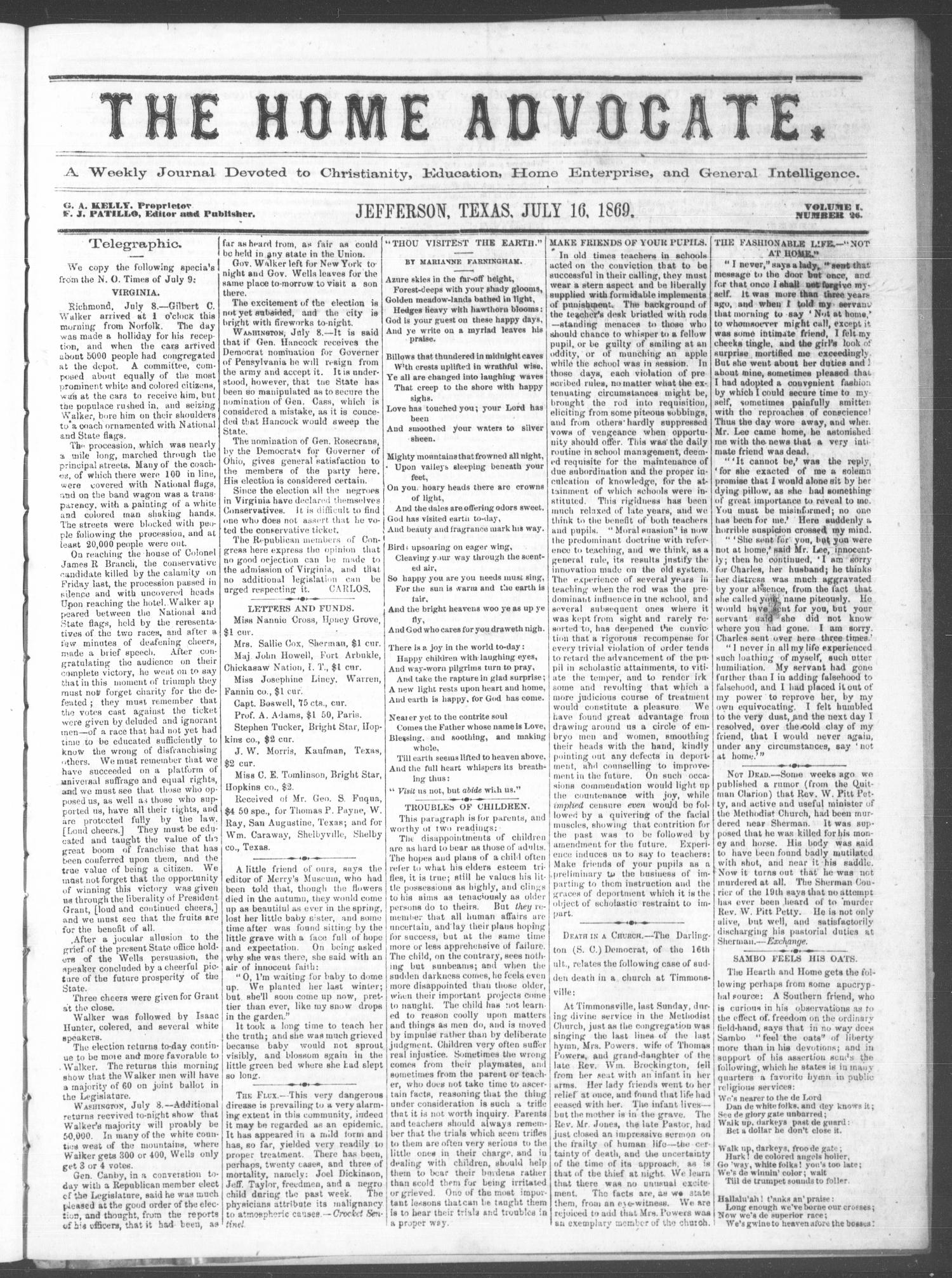 The Home Advocate. (Jefferson, Tex.), Vol. 1, No. 26, Ed. 1 Friday, July 16, 1869
                                                
                                                    [Sequence #]: 1 of 4
                                                