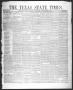 Thumbnail image of item number 1 in: 'The Texas State Times (Austin, Tex.), Vol. 3, No. 52, Ed. 1 Saturday, December 6, 1856'.