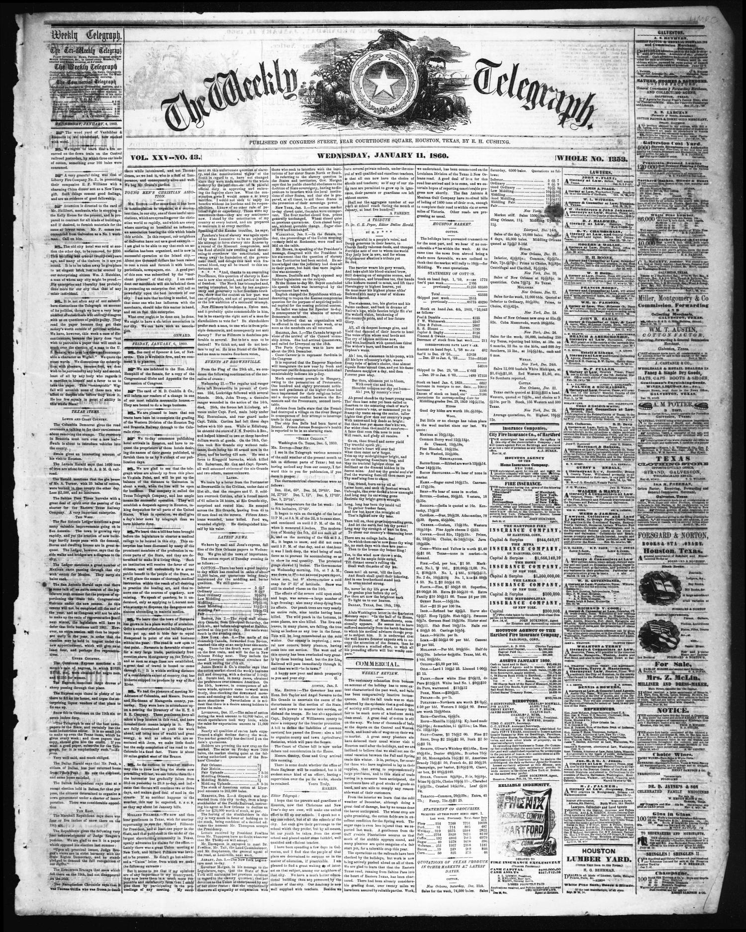 The Weekly Telegraph (Houston, Tex.), Vol. 25, No. 43, Ed. 1 Wednesday, January 11, 1860
                                                
                                                    [Sequence #]: 1 of 4
                                                
