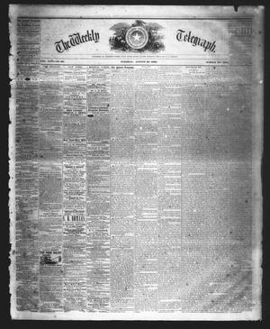 Primary view of object titled 'The Weekly Telegraph (Houston, Tex.), Vol. 26, No. 26, Ed. 1 Tuesday, August 28, 1860'.