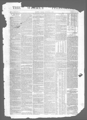 Primary view of object titled 'The Weekly Telegraph (Houston, Tex.), Vol. 29, No. 38, Ed. 1 Tuesday, December 15, 1863'.