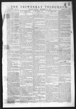 Primary view of object titled 'The Tri-Weekly Telegraph (Houston, Tex.), Vol. 28, No. 81, Ed. 1 Monday, September 22, 1862'.
