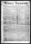 Primary view of Weekly Telegraph (Houston, Tex.), Vol. 34, No. 43, Ed. 1 Thursday, February 11, 1869