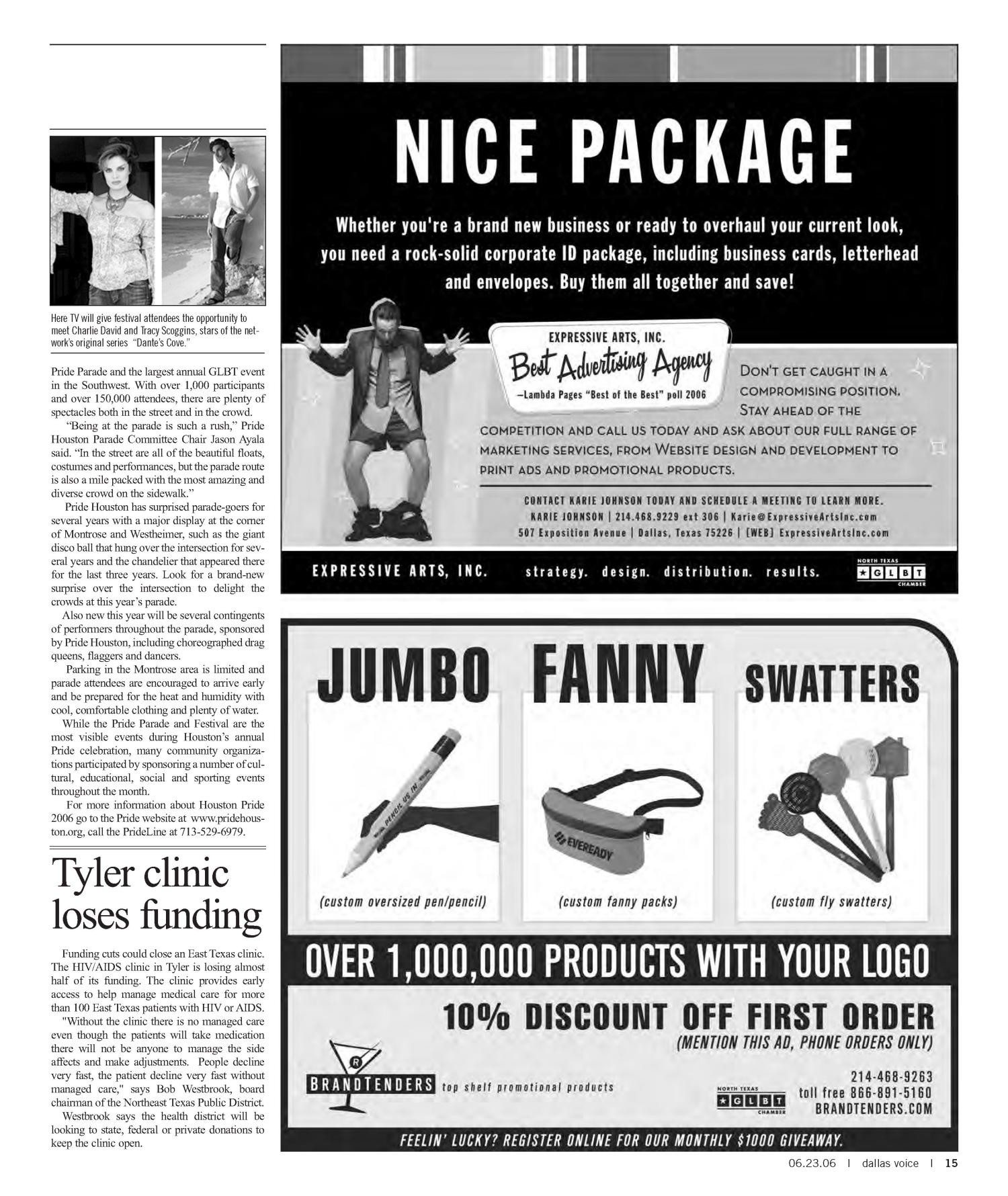 Dallas Voice (Dallas, Tex.), Vol. 23, No. 06, Ed. 1 Friday, June 23, 2006
                                                
                                                    [Sequence #]: 15 of 64
                                                
