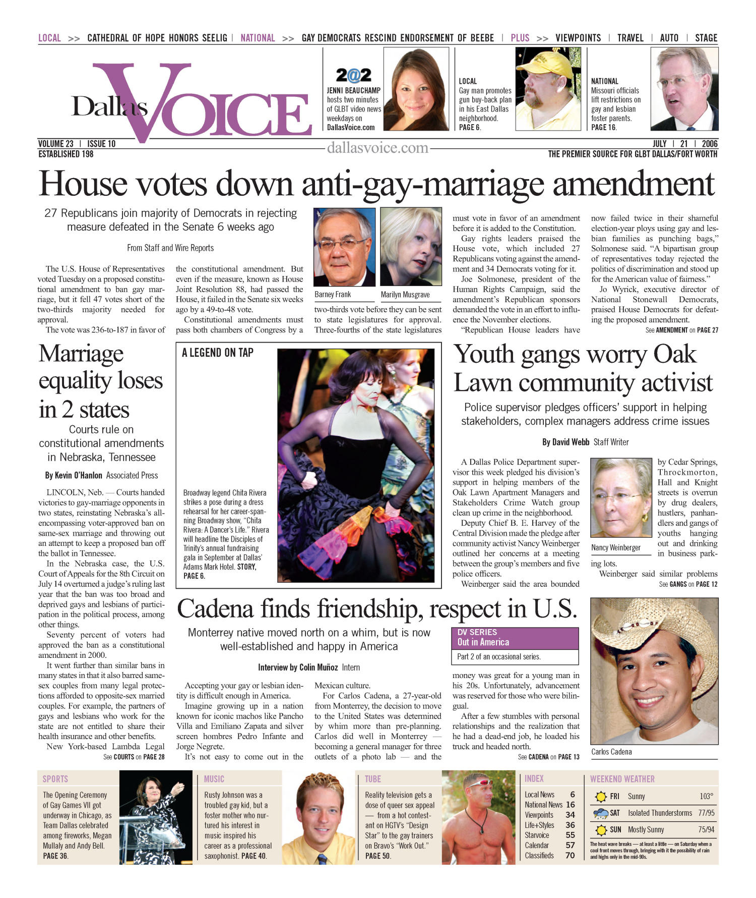 Dallas Voice (Dallas, Tex.), Vol. 23, No. 10, Ed. 1 Friday, July 21, 2006
                                                
                                                    [Sequence #]: 1 of 76
                                                