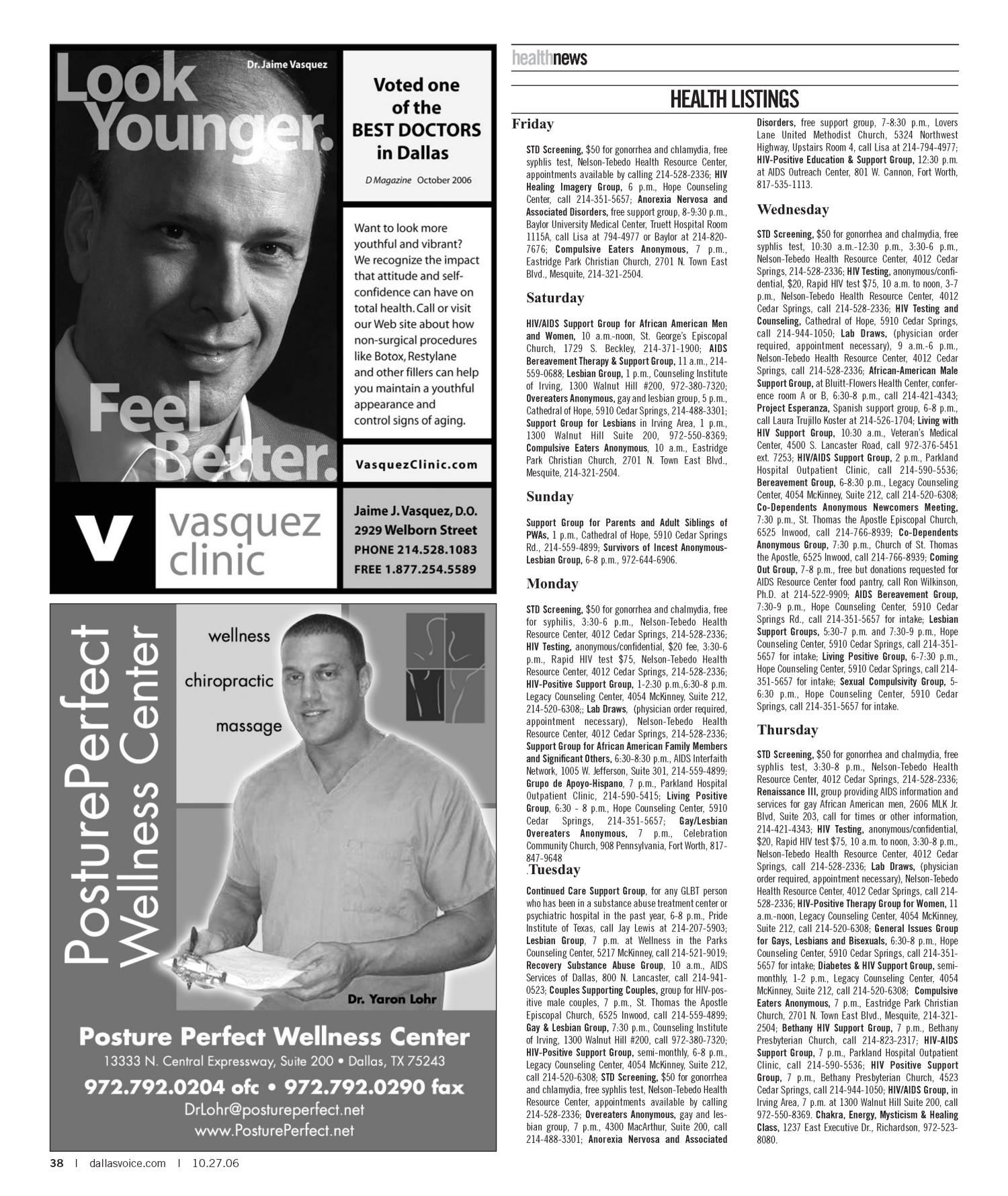Dallas Voice (Dallas, Tex.), Vol. 23, No. 24, Ed. 1 Friday, October 27, 2006
                                                
                                                    [Sequence #]: 38 of 104
                                                