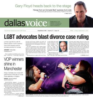 Primary view of object titled 'Dallas Voice (Dallas, Tex.), Vol. 27, No. 16, Ed. 1 Friday, September 3, 2010'.