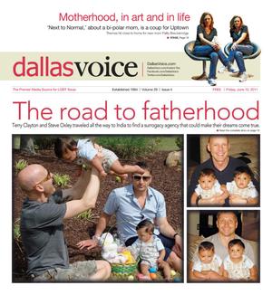 Primary view of object titled 'Dallas Voice (Dallas, Tex.), Vol. 28, No. 4, Ed. 1 Friday, June 10, 2011'.