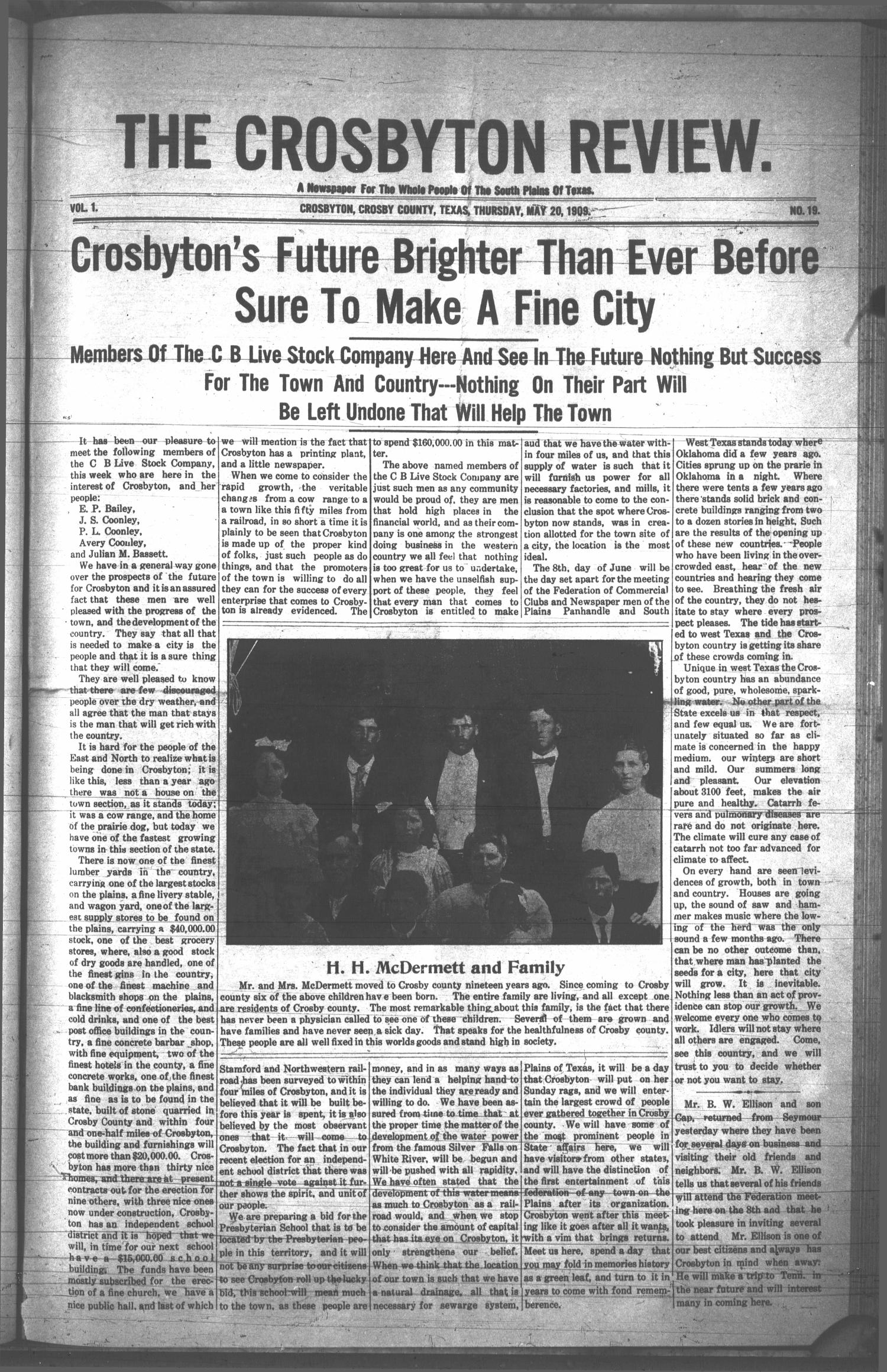 The Crosbyton Review. (Crosbyton, Tex.), Vol. 1, No. 19, Ed. 1 Thursday, May 20, 1909
                                                
                                                    [Sequence #]: 1 of 10
                                                